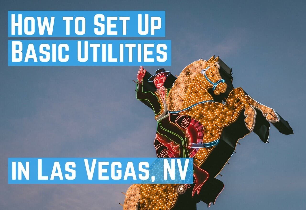 How to Set Up Utilities in Las Vegas, NV