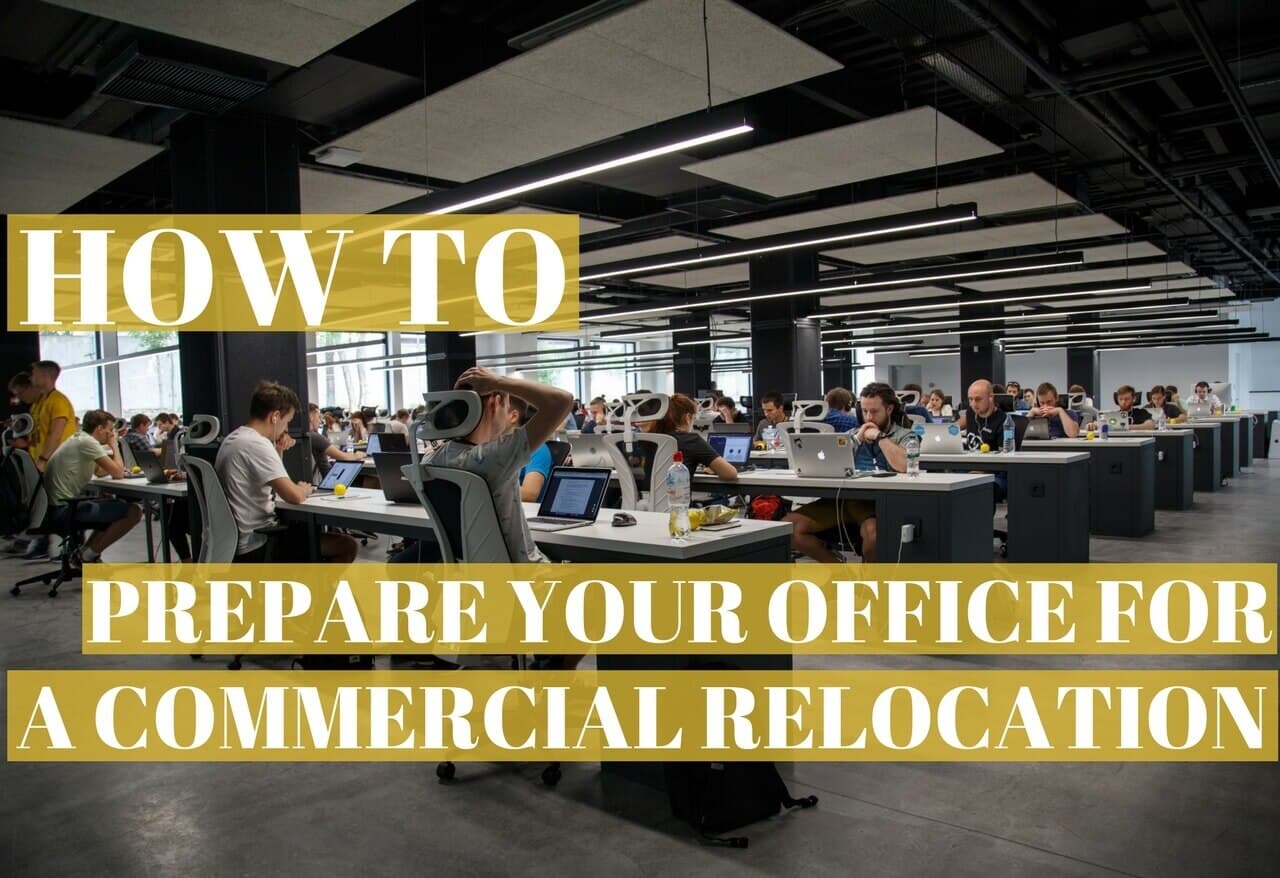 How to Prepare Your Office for a Commercial Relocation